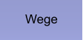 Wege